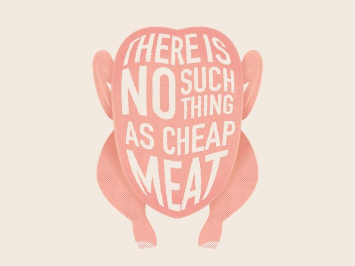 No Such Thing As Cheap Meat